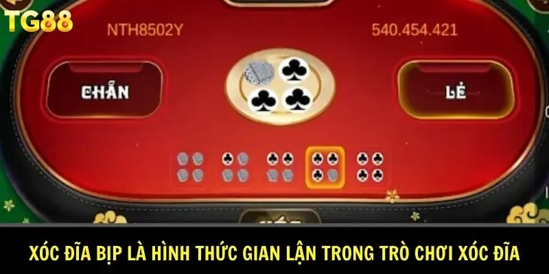 Xóc đĩa bịp là hình thức gian lận trong trò chơi xóc đĩa